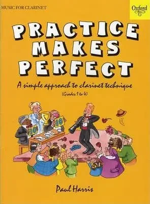 Practice Makes Perfect – Clarinet – Paul Harris