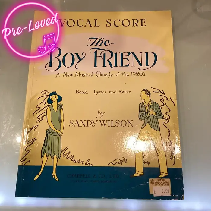 (Pre-Loved) The Boy Friend – Sandy Wilson (Vocal Score and Piano Accompiment)