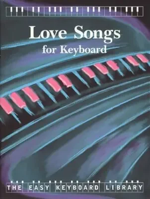 (Pre-Loved) The Easy Keyboard Library – Love Songs for Keyboard