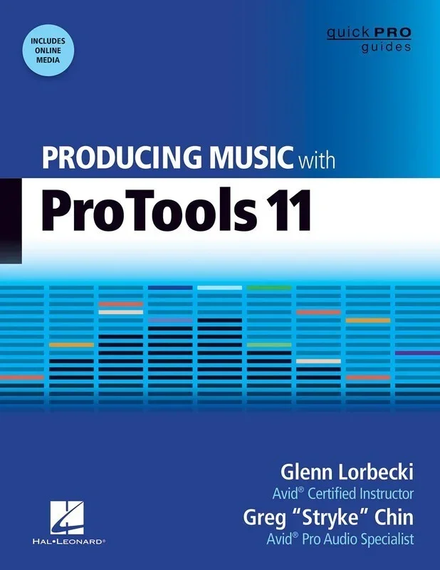 PRODUCING MUSIC WITH PRO TOOLS 11 Book/Online Media