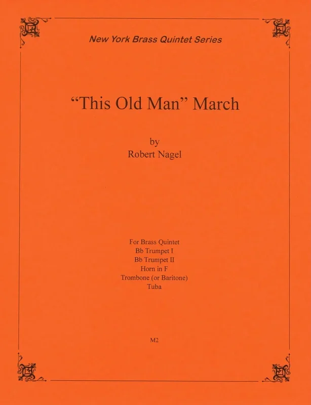 R. Nagel: This Old Man March