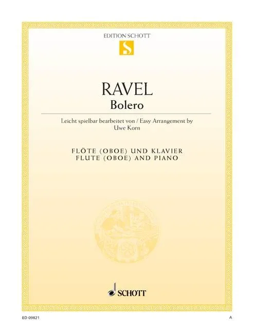 Ravel, Maurice : Ravel, Maurice : Bolero, in an easy arrangement – flute (oboe) and piano – Schott Digital