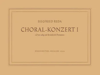 Reda : Organ Concerto No.1: O wie seelig seid ihr doch, ihr Frommen(1947). : Organ: (Barenreiter)
