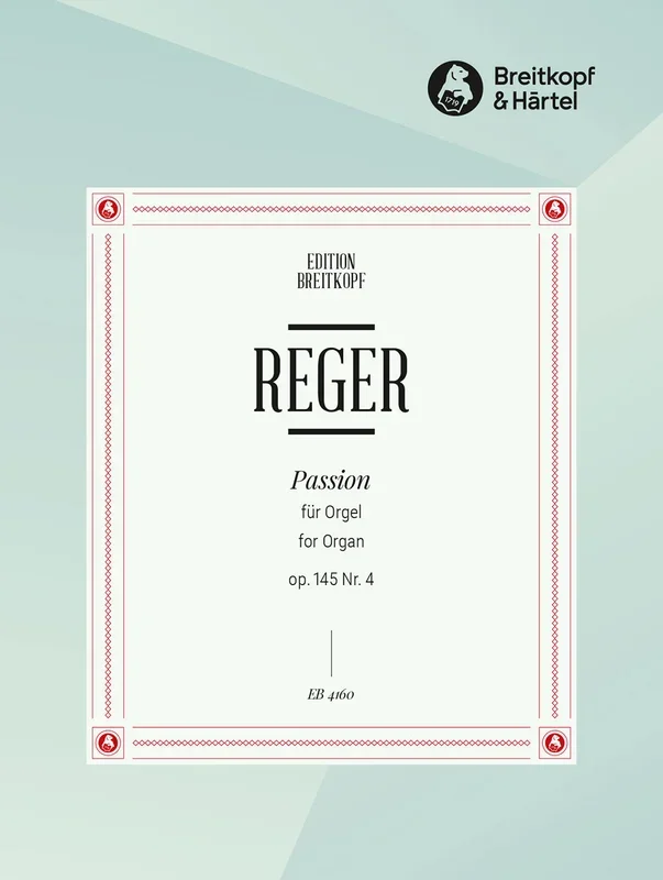 Reger: Passion (No. 4) from 7 Pieces, Op. 145