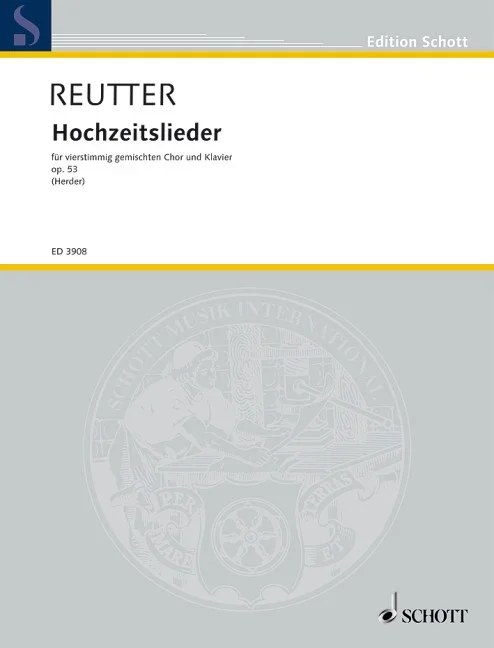 Reutter, Hermann : Reutter, Hermann : Hochzeitslieder, aus “Stimmen der Völker” – mixed choir (SATB) and piano – Schot