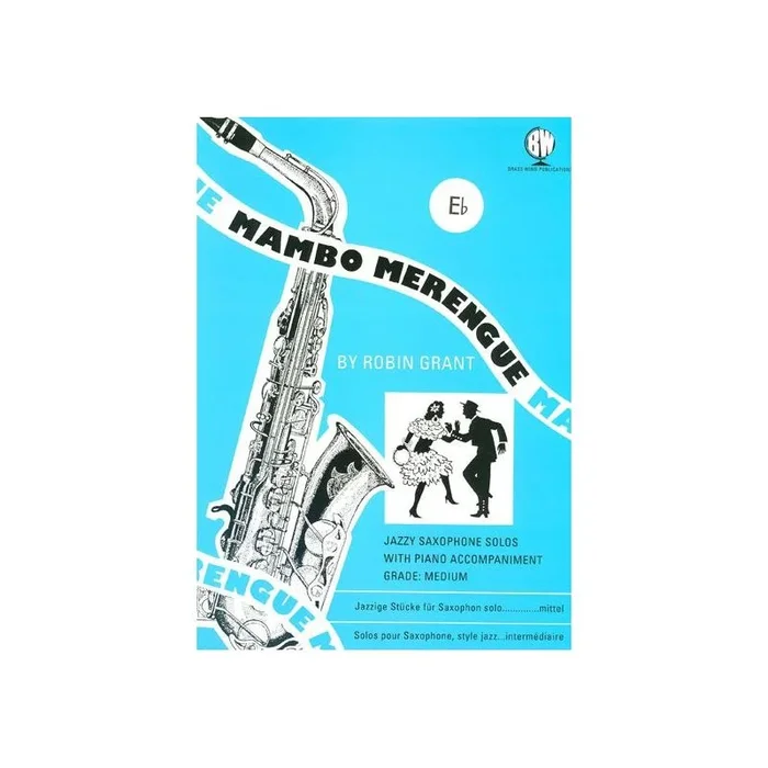 Robin Grant – Mambo Merengue for Saxophone Alto