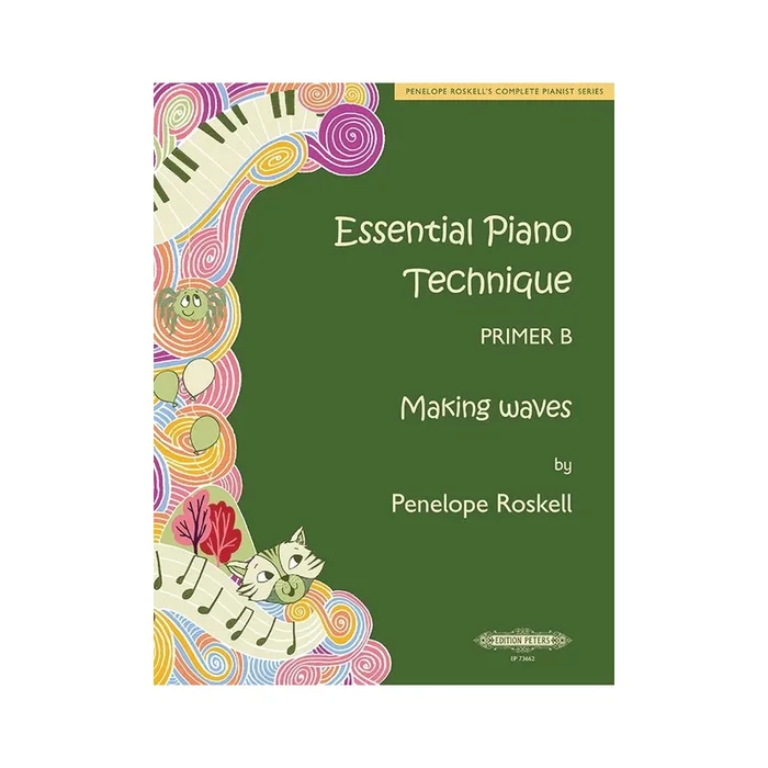 Roskell, Penelope – Essential Piano Technique Primer B: Making waves