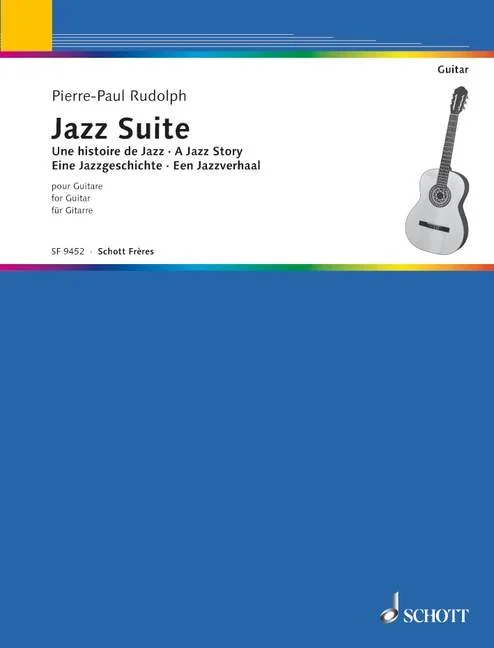 Rudolph, Pierre-Paul : Rudolph, Pierre-Paul : Jazz Suite, A jazzy Story – guitar – Schott Digital