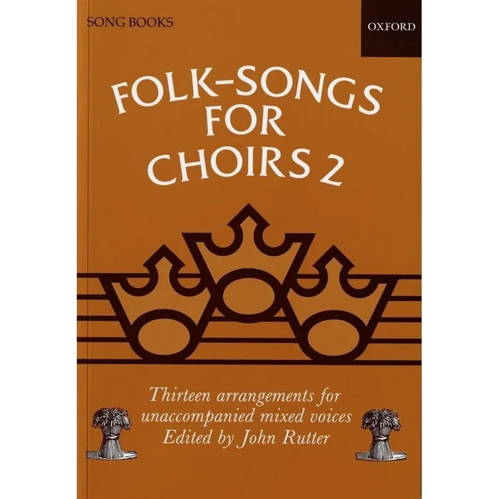 Rutter, John – Folk-Songs for Choirs 2