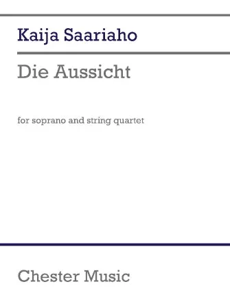 Saariaho: Die Aussicht (arr. for soprano & string quartet)