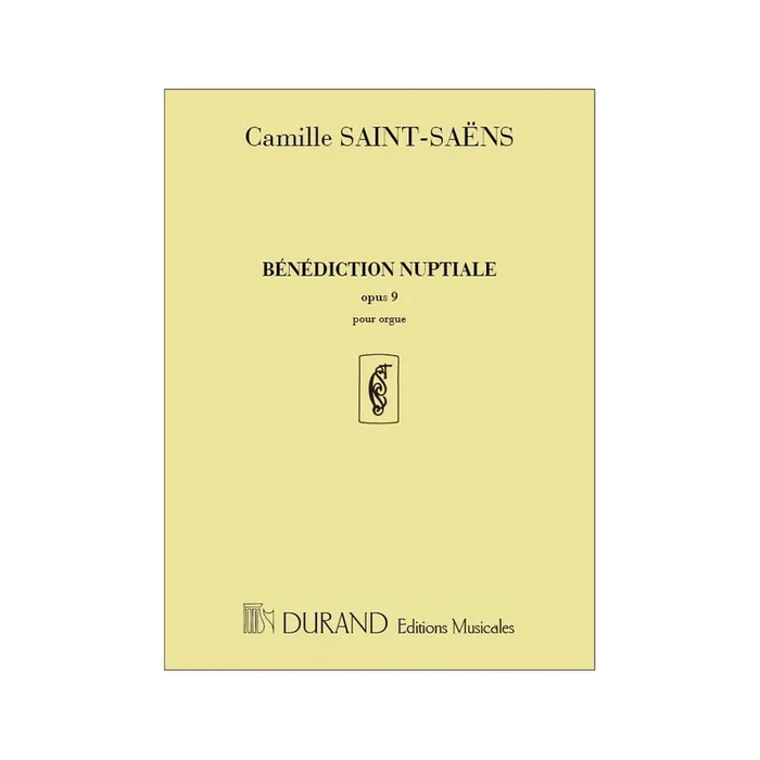 Saint-Saëns, Camille – Bénédiction Nuptiale Opus 9