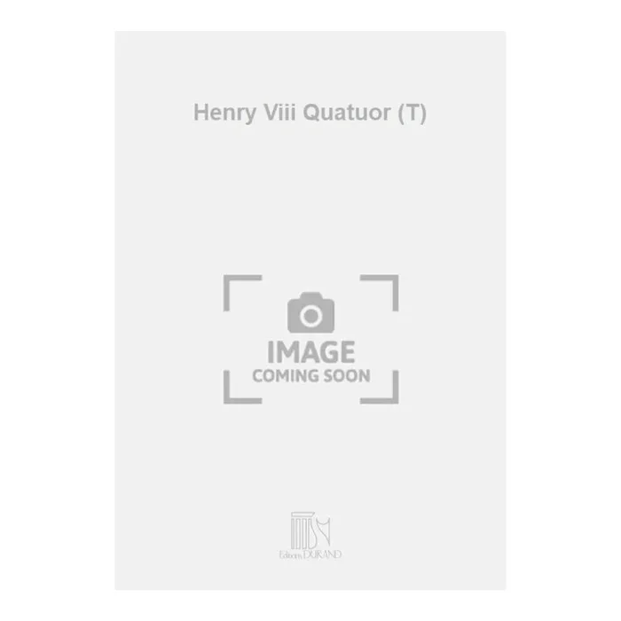 Saint-Saëns, Camille – Henry Viii Quatuor (T)