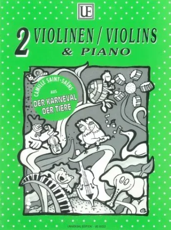 Saint-Saens : Carnival Of Animals: Violin Duet & Piano