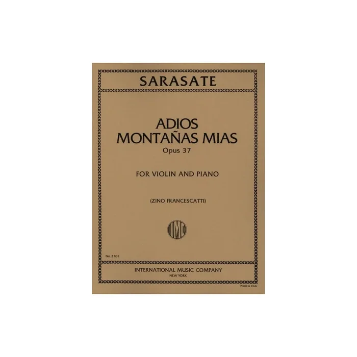 Sarasate y Navascuez, Martín Melitón Pablo de – Adios Montanas Mias op.37