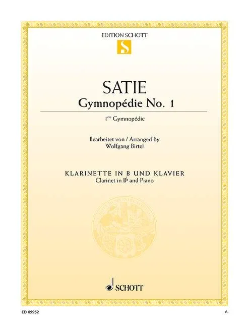 Satie, Erik : Satie, Erik : Gymnopédie No. 1, – clarinet in Bb and piano – Schott Digital