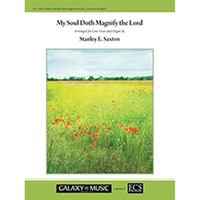 Saxton, Stanley – My Soul Doth Magnify the Lord