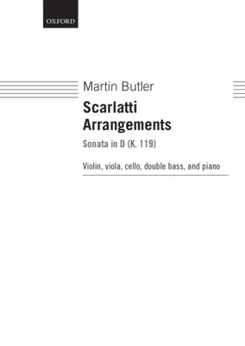 Scarlatti : Sonata In D (K. 119) For Violin, Viola, Cello, Double Bass & Piano (OUP)