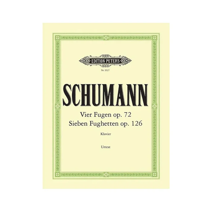 Schumann, Robert – 4 Fugues Op.72: 7 Fughettas Op.126