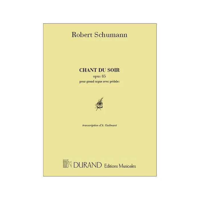 Schumann, Robert – Chant Du Soir, Opus 85
