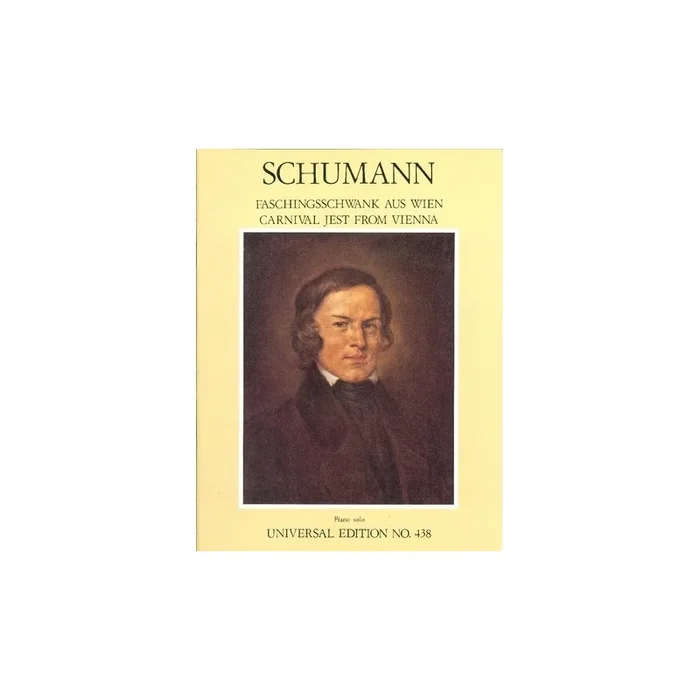 Schumann, Robert – Faschingsschwank (Carnival Scenes from Vienna) op. 26