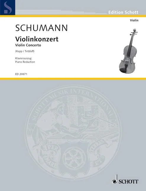 Schumann, Robert : Schumann, Robert : Violin Concerto, Concerto for Violin and Orchestra in D minor – violin and orches