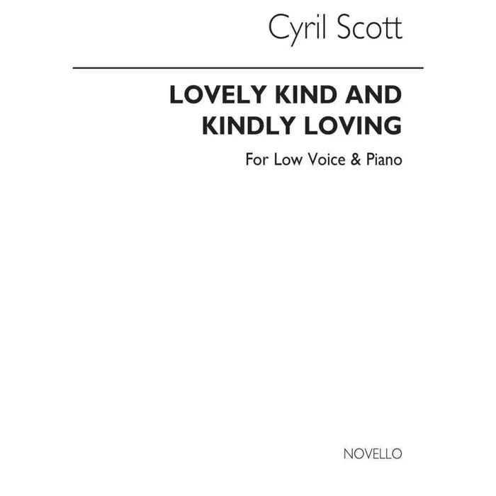 Scott, Cyril – Lovely Kind And Kindly Loving Op55 No.1
