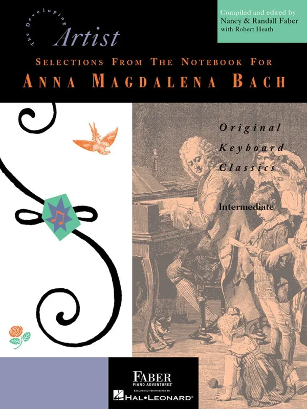 Selections from the Notebook for Anna Magdalena Bach: Intermediate Level: Faber and Heath