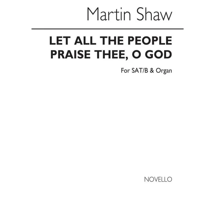 Shaw, Martin – Let All The People Praise Thee
