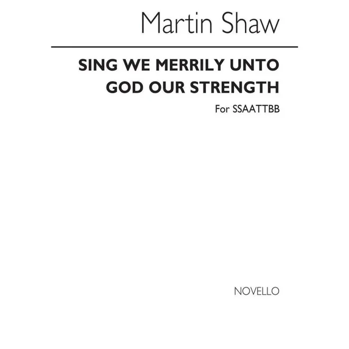 Shaw, Martin – Sing We Merrily Unto God For Double Choir