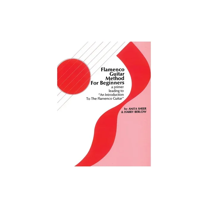 Sheer & Berlow – Flamenco Guitar Method for Beginners