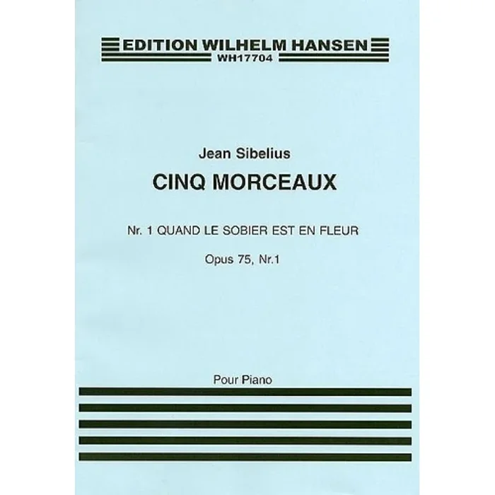 Sibelius, Jean – Quand Le Sobier Est Un Fleur
