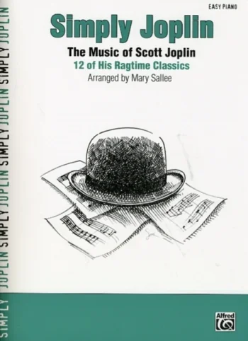 Simply Joplin: 12 Ragtime Classics: Easy Piano
