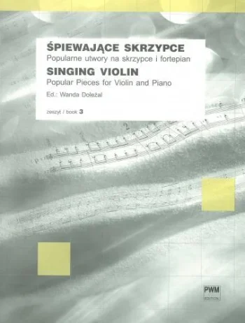 Singing Violin Book 3: Violin & Piano (ed Dolezal)