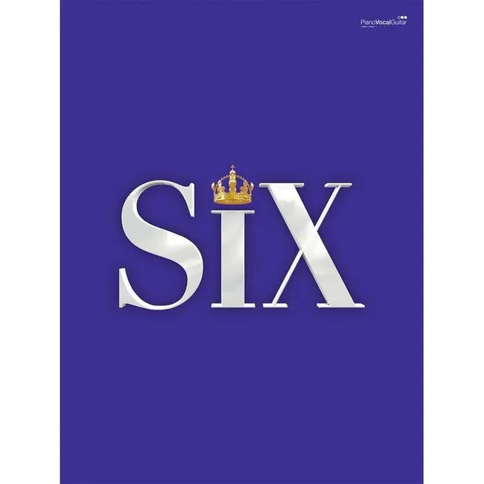Six – Songs from the Musical