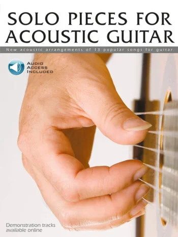 Solo Pieces For Acoustic Guitar: 13 Popular Songs