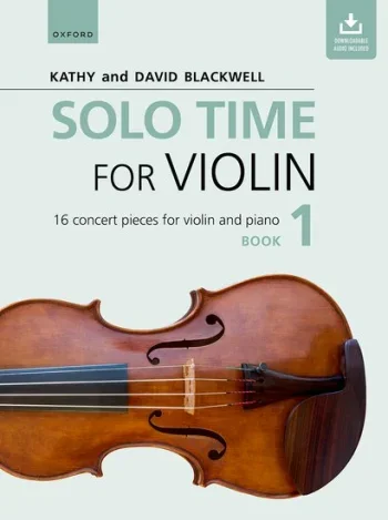Solo Time For Violin Book 1 + Audio: 16 Concert Pieces (Blackwell) (OUP)