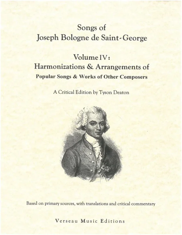 Songs of Joseph Bologne de Saint-George – Volume 4 (Arrangements & Harmonizations of Works of Other Composers & Popular Songs)