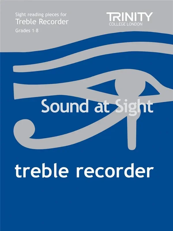 Sound at Sight – Treble Recorder – Grades 1-8 Trinity Guildhall