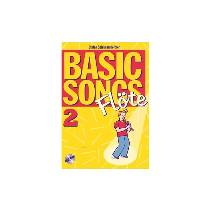 Spielmannleitner, Stefan – Basic Songs 2 – Flöte Vol. 2