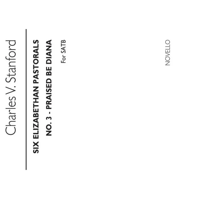 Stanford, Charles Villiers – Praised Be Diana No3 Elizabethan Pastorals Set2