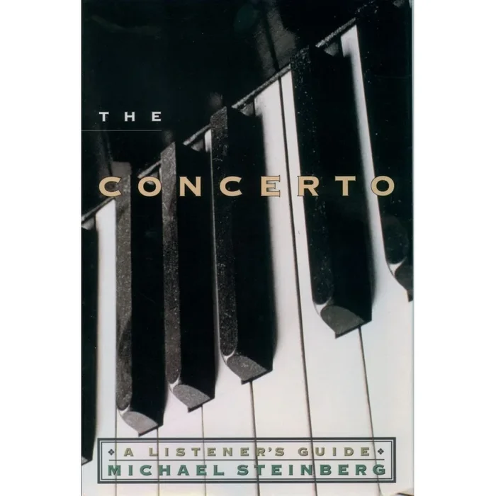 Steinberg, Michael – The Concerto