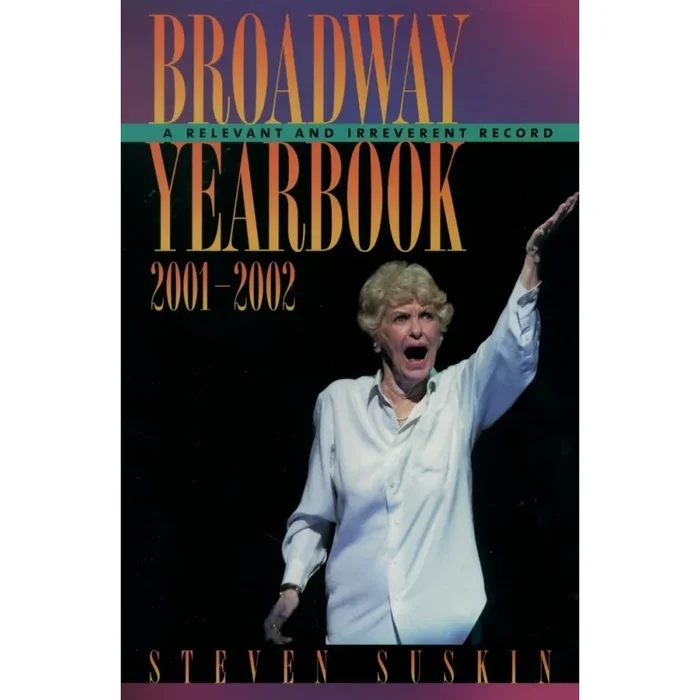 Suskin, Steven – Broadway Yearbook 2001-2002