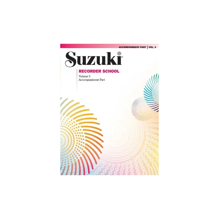 Suzuki Recorder School Accompaniment, Vol. 5