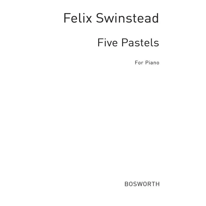 Swinstead, Felix – Five Pastels: