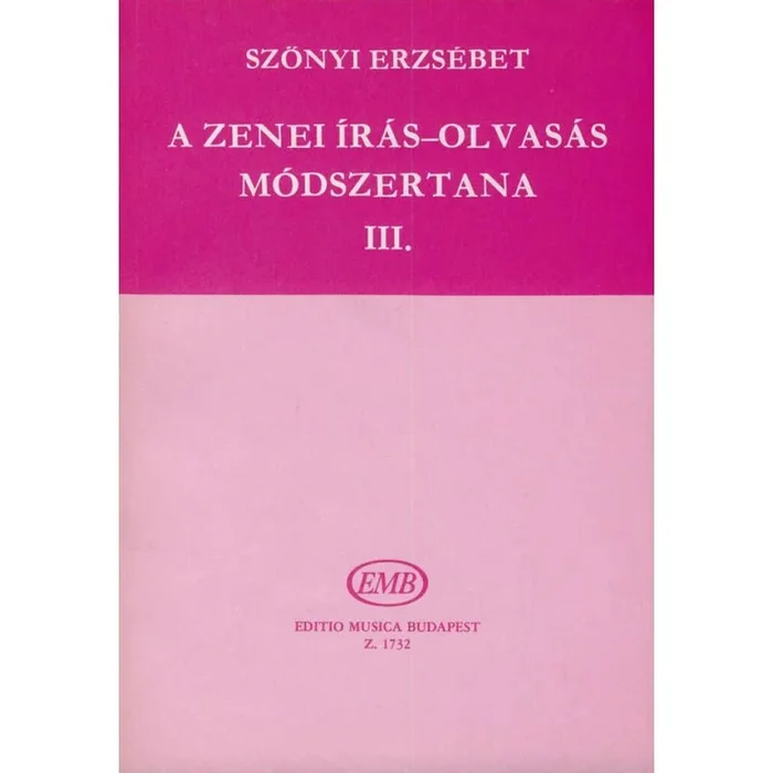 Szönyi, Erzsébet – A zenei iras-olvasas modszertana Vol.2