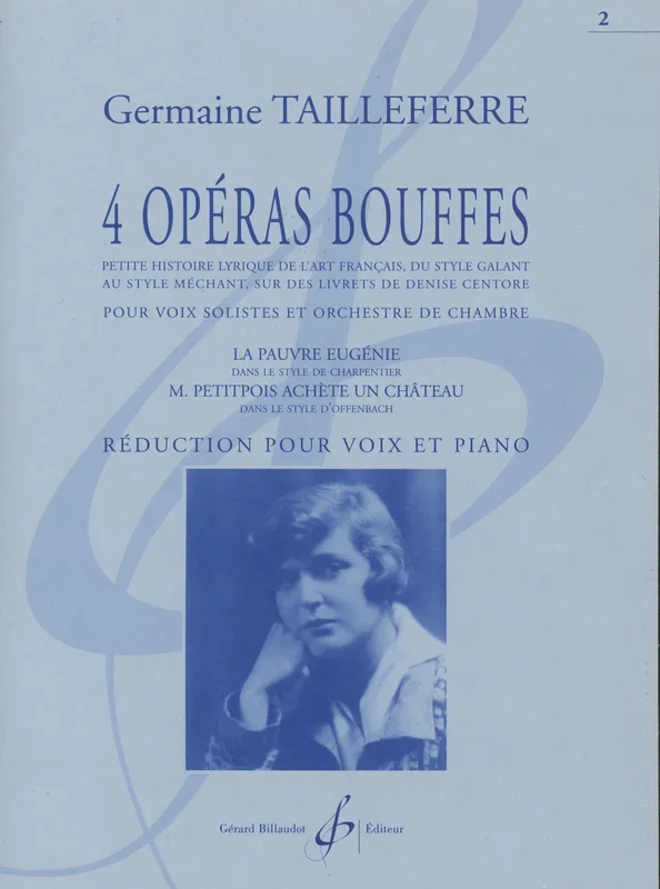 Tailleferre: Opéras Bouffes – Volume 2 (La Pauvre Eugénie / M. Petitpois Achète Un Château)