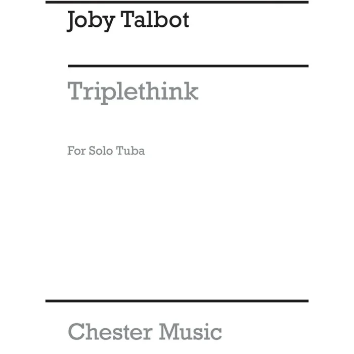 Talbot, Joby – Triplethink for Solo Tuba