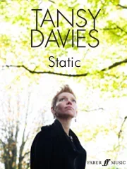 Tansy Davies : Tansy Davies : Static – Piano, Tenor Voice – Faber Digital