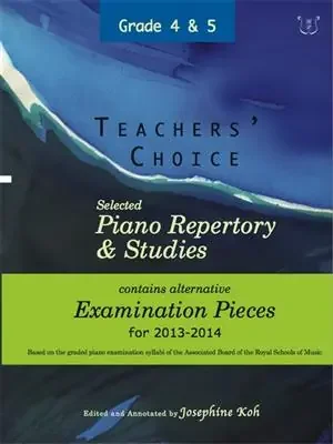 Teachers Choice Selected Piano Repertory & Studies (2013 – 2014) (Josephine Koch)