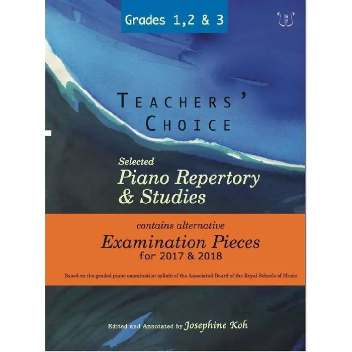 Teachers Choice Selected Piano Repertory & Studies (2017 – 2018)
